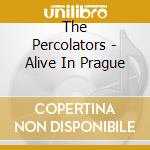 The Percolators - Alive In Prague cd