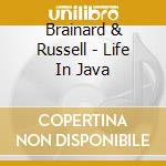 Brainard & Russell - Life In Java cd