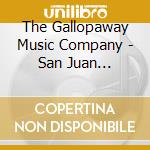 The Gallopaway Music Company - San Juan Chickens cd musicale di The Gallopaway Music Company