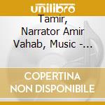 Tamir, Narrator Amir Vahab, Music - The Way Of The Heart Poetry Of Rumi cd