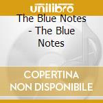 The Blue Notes - The Blue Notes