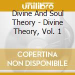 Divine And Soul Theory - Divine Theory, Vol. 1 cd