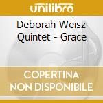 Deborah Weisz Quintet - Grace cd