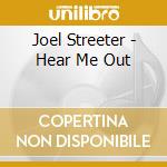 Joel Streeter - Hear Me Out cd