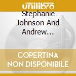 Stephanie Johnson And Andrew Anderson - Something We Both Share cd