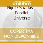 Nijole Sparkis - Parallel Universe cd