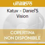 Katuv - Daniel'S Vision cd