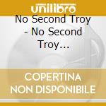 No Second Troy - No Second Troy (Self-Titled Ep) cd