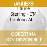 Laurie Sterling - I'M Looking At Heaven cd