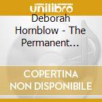 Deborah Hornblow - The Permanent Thing cd