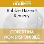 Robbie Hazen - Remedy cd