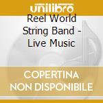 Reel World String Band - Live Music cd
