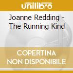 Joanne Redding - The Running Kind cd musicale di Joanne Redding
