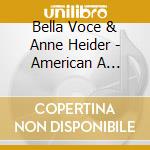 Bella Voce & Anne Heider - American A Cappella