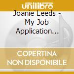 Joanie Leeds - My Job Application Knows More About Me Than You Do cd musicale di Joanie Leeds