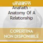 Anafaith - Anatomy Of A Relationship cd