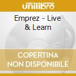 Emprez - Live & Learn cd