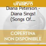 Diana Peterson - Diana Sings! (Songs Of Yesterday) cd