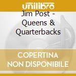 Jim Post - Queens & Quarterbacks cd