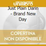 Just Plain Darin - Brand New Day cd