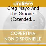 Greg Mayo And The Groove - (Extended Play) cd