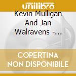 Kevin Mulligan And Jan Walravens - Pepper Groove Creations (2 Cd) cd musicale di Kevin Mulligan And Jan Walravens