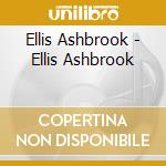 Ellis Ashbrook - Ellis Ashbrook