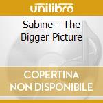 Sabine - The Bigger Picture cd