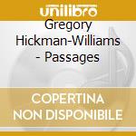Gregory Hickman-Williams - Passages cd