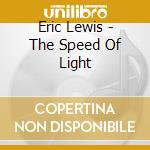 Eric Lewis - The Speed Of Light cd