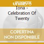 Iona - Celebration Of Twenty cd
