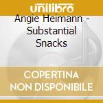 Angie Heimann - Substantial Snacks cd