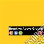 Brooklyn Above Ground - Bag 1