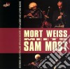 Mort Weiss - Mort Weiss Meets Sam Most cd