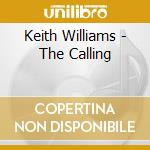 Keith Williams - The Calling cd