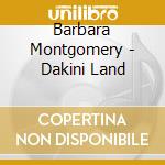 Barbara Montgomery - Dakini Land cd