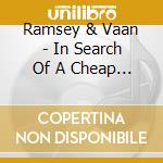 Ramsey & Vaan - In Search Of A Cheap Hotel cd musicale di Ramsey & Vaan