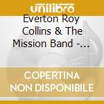 Everton Roy Collins & The Mission Band - Sweet Destiny (5 Cd) cd musicale di Everton Roy Collins & The Mission Band