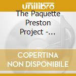 The Paquette Preston Project - Discover Me cd