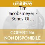 Tim Jacobsmeyer - Songs Of Thankfulness & Praise cd