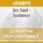 Jim Said - Isolation cd