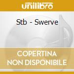 Stb - Swerve cd