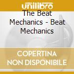 The Beat Mechanics - Beat Mechanics