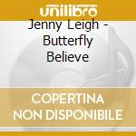 Jenny Leigh - Butterfly Believe cd