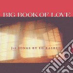Ed Rashed - Big Book Of Love 16 Songs By Ed Rashed
