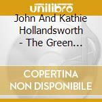 John And Kathie Hollandsworth - The Green Fields Of Virginia cd