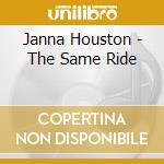Janna Houston - The Same Ride cd