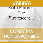 Keith Moore - The Fluorescent Shaded Teddy Bear Murders cd