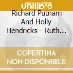 Richard Putnam And Holly Hendricks - Ruth And Billy Graham:What Grace Provides Soundtrack cd