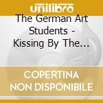 The German Art Students - Kissing By The Superconductor